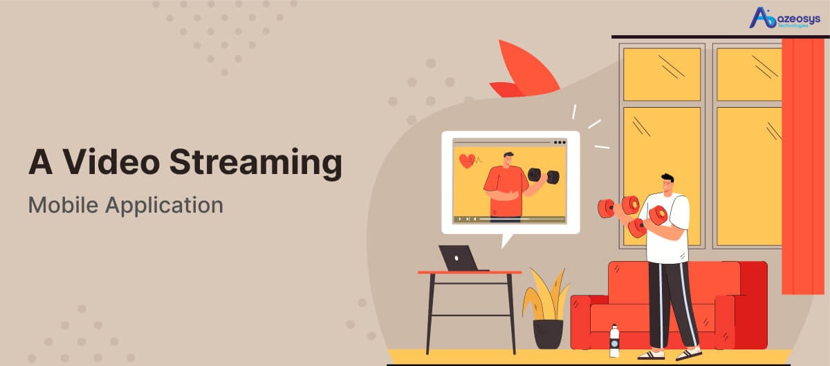 a video streaming mobile application